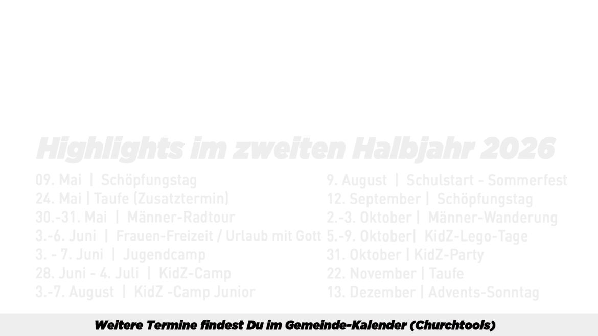 christusgemeinde-ga- Textbild mit einer Auflistung der kommunalen Veranstaltungshighlights für das zweite Halbjahr 2026, darunter Termine für Jugendcamps, Familienausflüge, Feste und Feiertage.